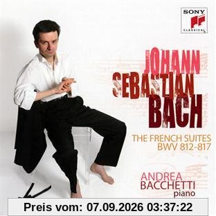 Bach: The French Suites BWV 812-817