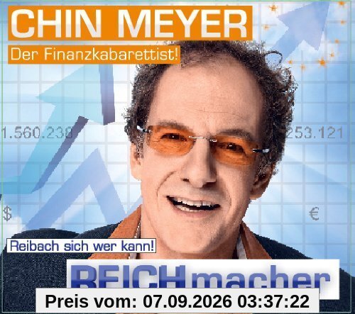Reichmacher! Reibach Wer Sich Kann!