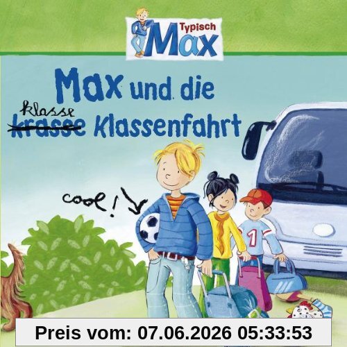 04: Max und die kl(r)asse Klassenfahrt