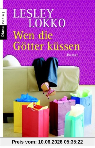Wen die Götter küssen: Roman