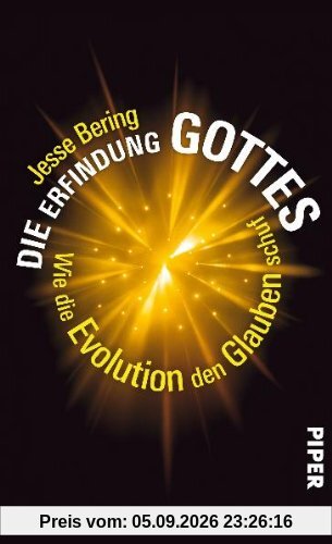 Die Erfindung Gottes: Wie die Evolution den Glauben schuf