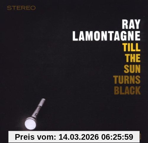 Ray Lamontagne Till The Sun Turns Black