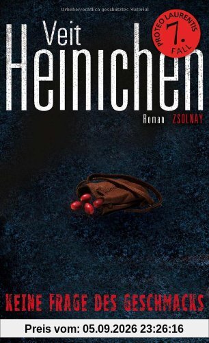 Keine Frage des Geschmacks: Roman