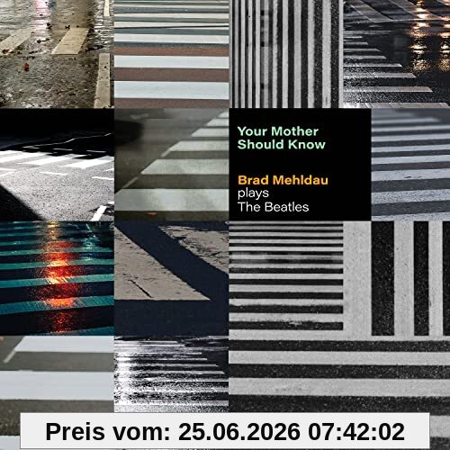 Brad Mehldau Your Mother Should Know, Mehldau Plays The Beatles