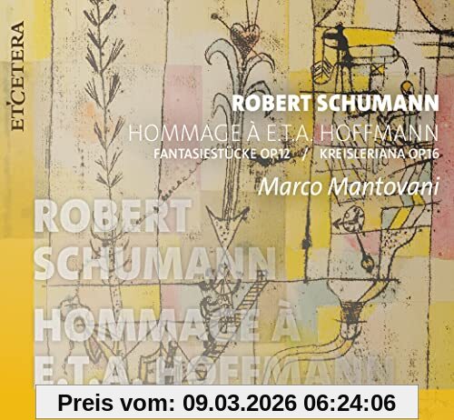 Marco Mantovani Hommage À E.T.a.Hoffmann (Piano Works Op.12 & 16)