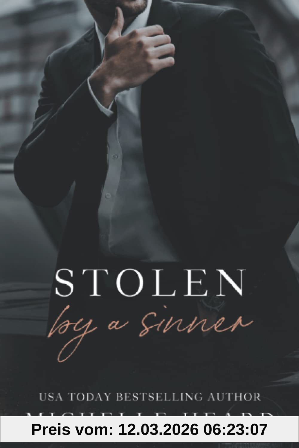 Michelle Heard Stolen By A Sinner (The Sinners Series)