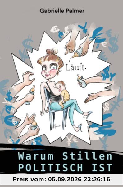 Warum Stillen politisch ist