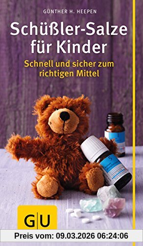 Heepen, Günther H Schüßler-Salze Für Kinder, Schnell Und Sicher Zum Richtigen Mittel (Gu Kompasse Partnerschaft & Familie)
