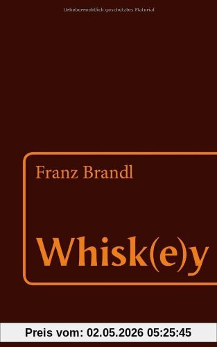 Whisk(e)y