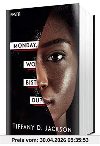 Monday, wo bist du?: Thriller