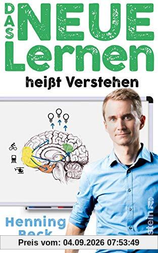 Das neue Lernen: heißt Verstehen