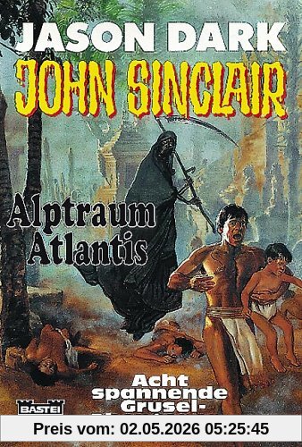 John Sinclair, Alptraum in Atlantis, Jubiläumsband