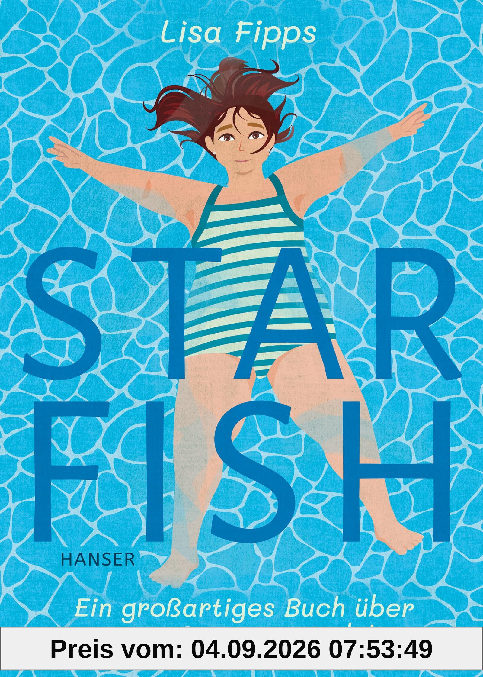 Starfish: Ein großartiges Buch über ein großartiges Mädchen