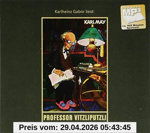 Professor Vitzliputzli: mp3-Hörbuch, Band 47 der Gesammelten Werke (Karl Mays Gesammelte Werke)