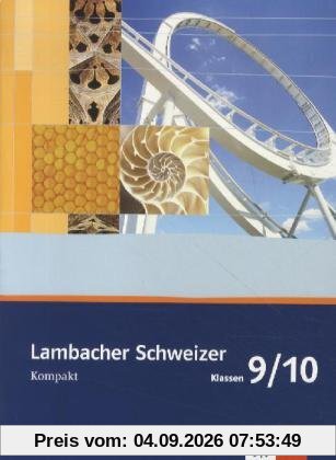 Lambacher Schweizer Kompakt - Neubearbeitung / Kompakt 9./10. Klasse