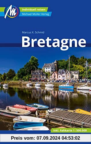 Bretagne Reiseführer Michael Müller Verlag: Individuell reisen mit vielen praktischen Tipps (MM-Reisen)