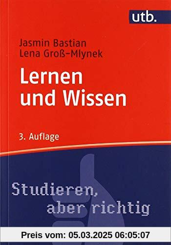 Lernen und Wissen. Der richtige Umgang mit Information im Studium