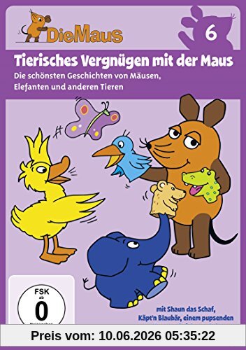 Die Sendung mit der Maus 6 - Tierisches Vergnügen mit der Maus