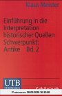 Einführung in die Interpretation historischer Quellen - Schwerpunkt Antike, Band 2: Rom