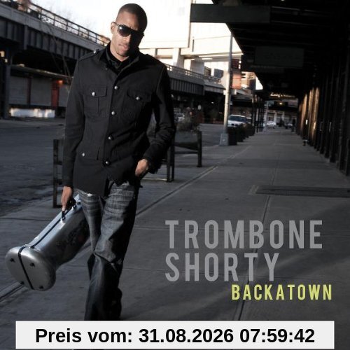 TROMBONE SHORTY BACKATOWN