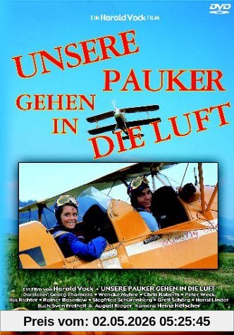 Unsere Pauker gehen in die Luft