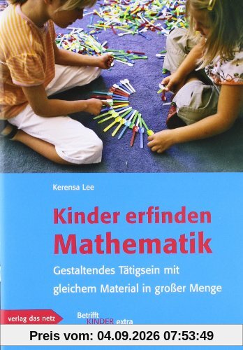 Kinder erfinden Mathematik: Das Konzept mit gleichem Material in großer Menge