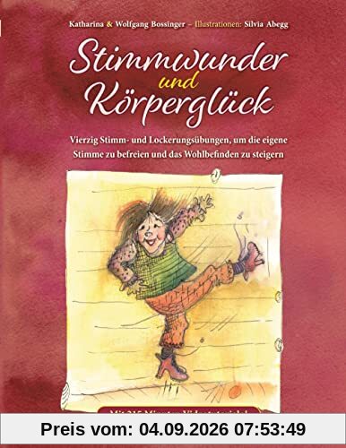 Stimmwunder und Körperglück