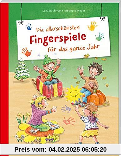 Die allerschönsten Fingerspiele für das ganze Jahr (PraxisIdeen für Kindergarten und Kita)