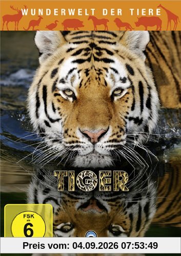 Wunderwelt der Tiere - Tiger