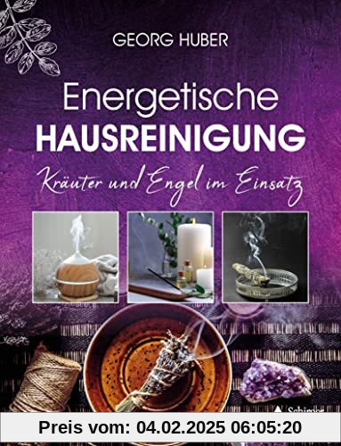 Energetische Hausreinigung: Kräuter und Engel im Einsatz