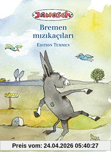 Die Bremer Stadtmusikanten. Türkische Ausgabe