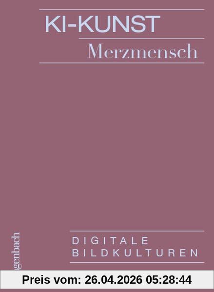 KI-Kunst - Digitale Bildkulturen (Allgemeines Programm - Sachbuch)