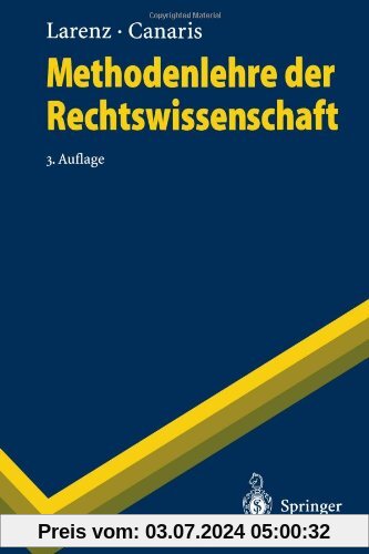 Methodenlehre der Rechtswissenschaft (Springer-Lehrbuch)