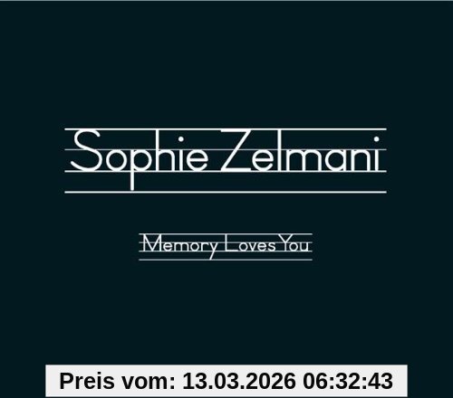 Sophie Zelmani Memory Loves You