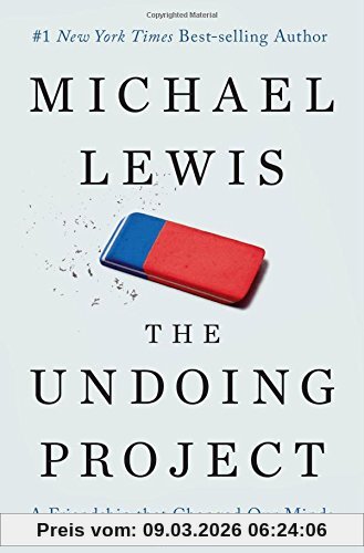 Michael Lewis The Undoing Project, A Friendship That Changed Our Minds