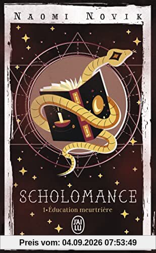 Scholomance. Vol. 1. Education meurtrière