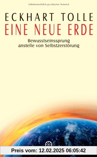 Eine neue Erde: Bewusstseinssprung anstelle von Selbstzerstörung