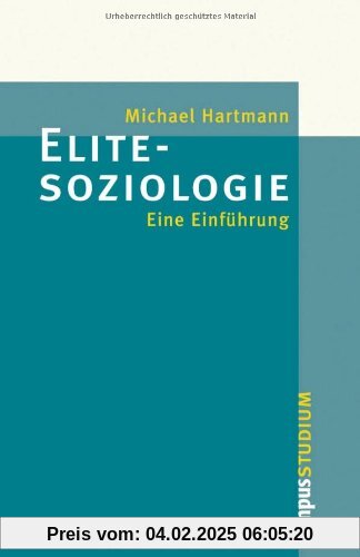 Elitesoziologie: Eine Einführung (Campus »Studium«)