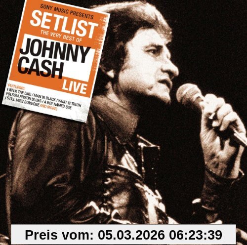 Setlist, The Very Best Of Johnny Cash Live
