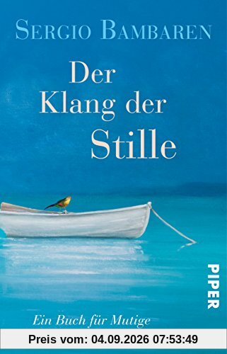 Der Klang der Stille: Ein Buch für Mutige