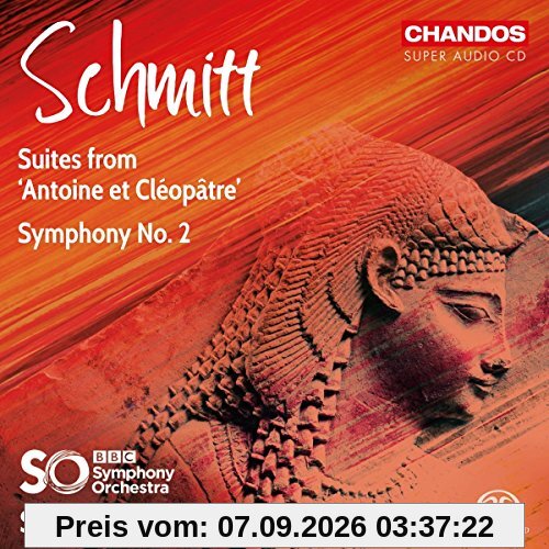 Schmitt: Sinfonie Nr. 2 / Orchestersuiten