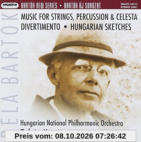 Music for Strings/Divertimento/Ungarische Skizzen