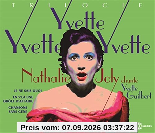 Nathalie Joly Chante Yvette Guilbert - Yvette ! Yv