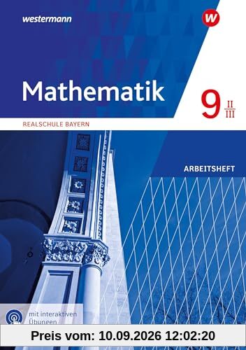 Mathematik - Ausgabe 2016 für Realschulen in Bayern: Arbeitsheft 9 WPF II/III mit interaktiven Übungen