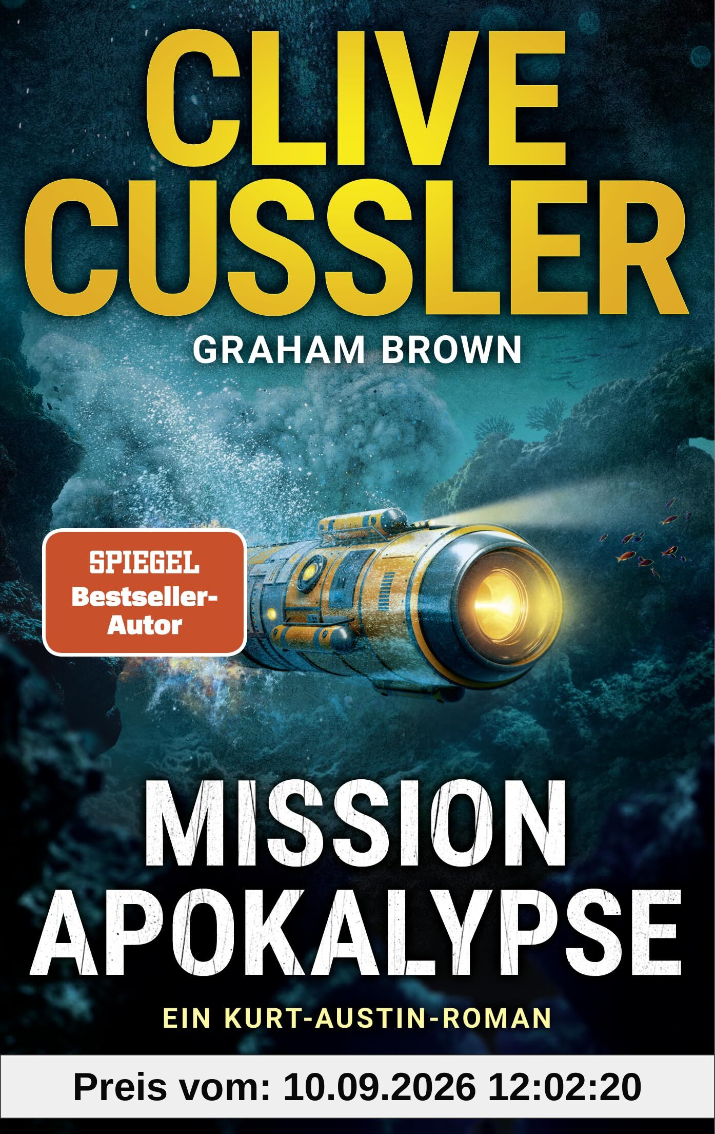 Mission Apokalypse: Ein Kurt-Austin-Roman (Die Kurt-Austin-Abenteuer, Band 21)