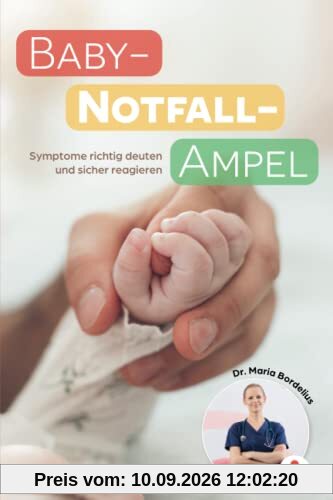 Baby-Notfall-Ampel: Symptome richtig deuten und sicher reagieren