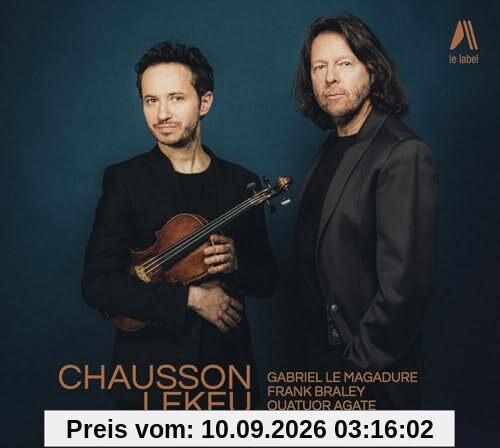 Chausson - Lekeu : Concert en ré Maj - Sonate pour violon