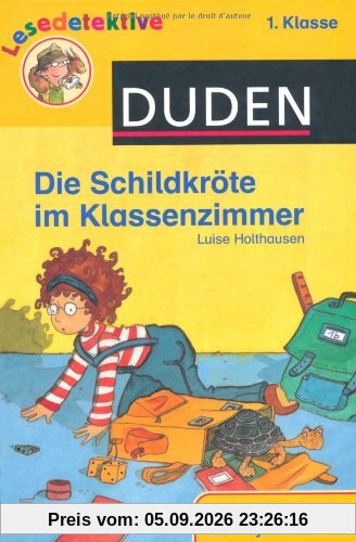 Die Schildkröte im Klassenzimmer: 1. Klasse