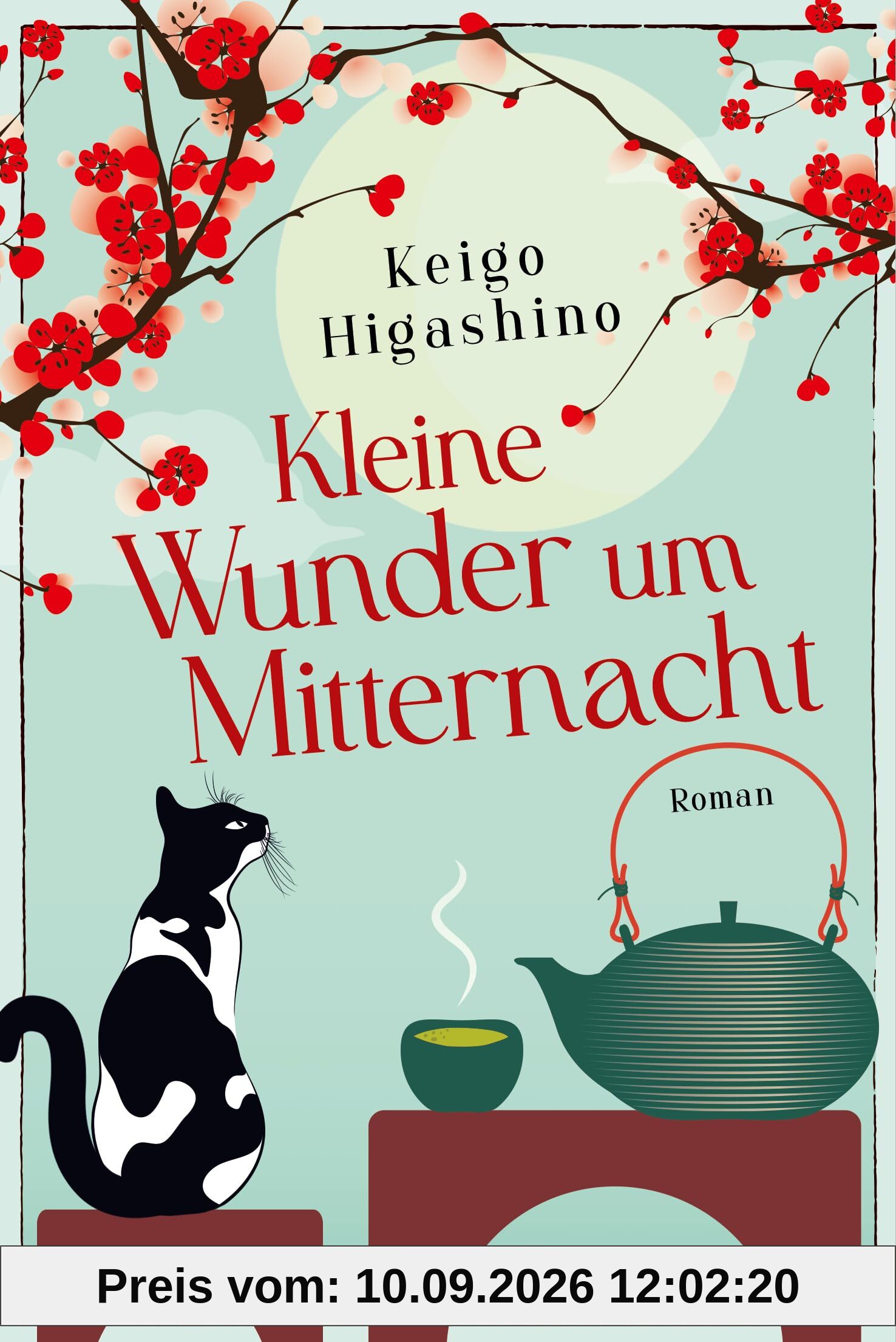 Kleine Wunder um Mitternacht: Roman - Der Bestseller aus Japan – bewegend und inspirierend!