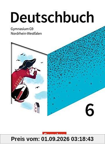 Deutschbuch Gymnasium - Nordrhein-Westfalen - Neue Ausgabe: 6. Schuljahr - Schülerbuch